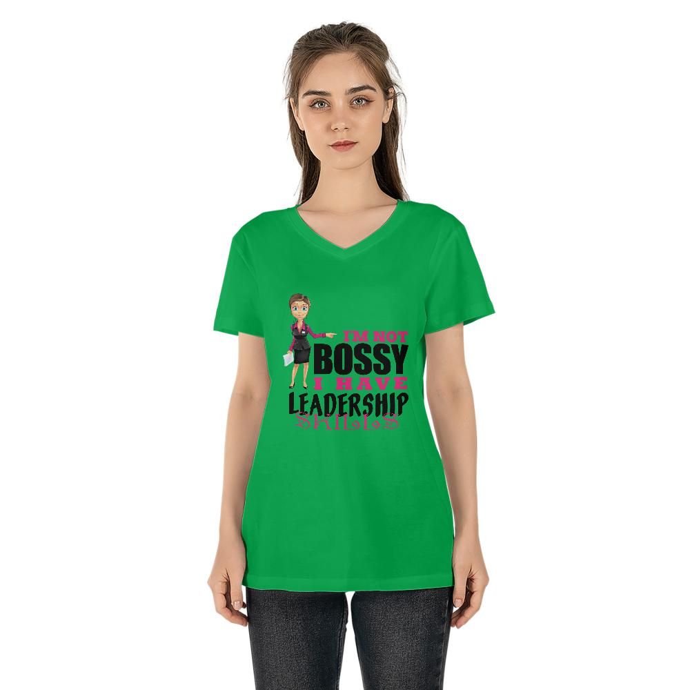 "I’m Not Bossy, I Have Leadership Skills" Women's V-neck T-shirt