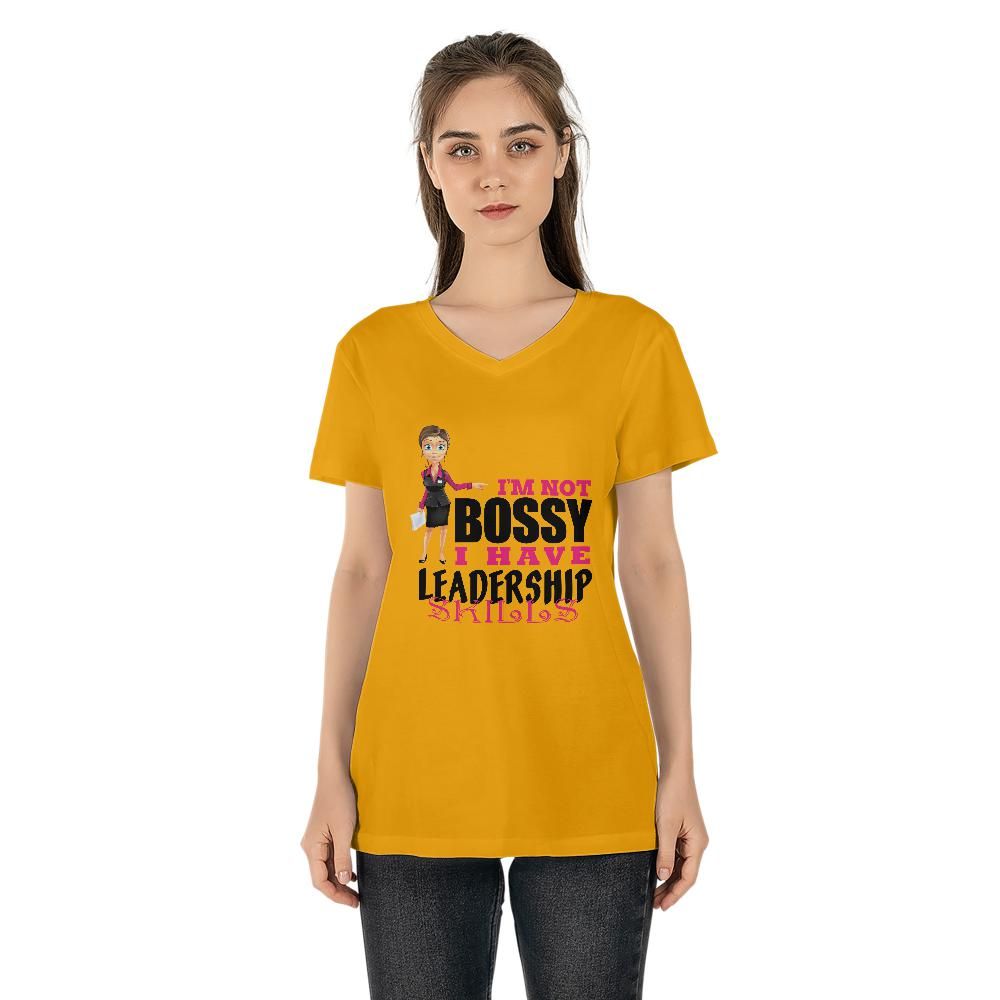 "I’m Not Bossy, I Have Leadership Skills" Women's V-neck T-shirt